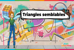Triangles semblables - Vidéo - La Fée des Maths : 9eme, 10ème, 11ème Harmos