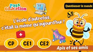 L’école d’autrefois, c’était la même qu’aujourd’hui ? - Vidéo - Apis & ses amis : 3eme, 4ème, 5ème Harmos