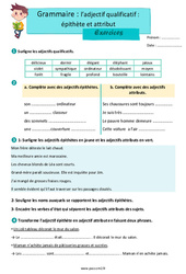L’adjectif qualificatif - Fiches épithète et attribut - Exercices avec les corrections : 7ème Harmos - Cycle 3 - PDF à imprimer
