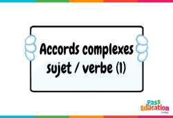 Accords complexes sujet/verbe (1) - Vidéo pédagogique interactive : 11ème Harmos - Cycle 4