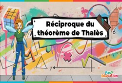 Réciproque du théorème de Thalès - Vidéo pédagogique - La Fée des Maths : 9eme, 10ème, 11ème Harmos