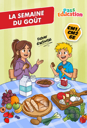 La semaine du goût - Fichier d'activités : 6ème, 7ème, 8ème Harmos - PDF à imprimer