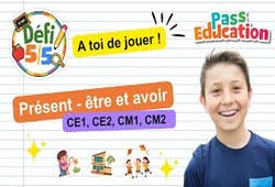Le présent des verbes être et avoir - Exercices en vidéo - Défi 5/5 : 4ème, 5ème, 6ème, 7ème Harmos