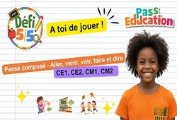 Le passé composé des verbes aller, venir, voir, faire et dire - Exercices en vidéo - Défi 5/5 : 4ème, 5ème, 6ème, 7ème Harmos