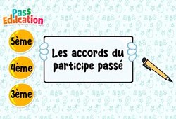 Vidéo Les accords du participe passé - Vidéo : 9eme, 10ème, 11ème Harmos