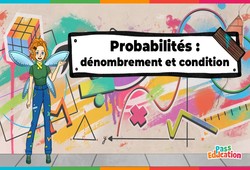 Dénombrement et condition (Probabilités) - Vidéo pédagogique - La Fée des Maths : 9eme, 10ème, 11ème Harmos