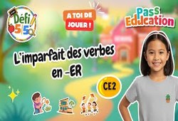 L'imparfait des verbes en - ER - Exercices en vidéo - Défi 5/5 : 5ème Harmos