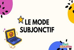 Vidéo Le mode subjonctif - Vidéo pédagogique : 10ème Harmos