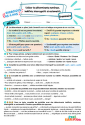 Utiliser les déterminants numéraux, indéfinis, interrogatifs et exclamatifs - Exercices Pas à Pas : 9eme Harmos - PDF à imprimer