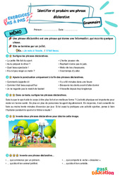 Identifier et produire une phrase déclarative - Exercices Pas à Pas : 6ème Harmos - PDF à imprimer