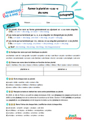 Leçon, exercice et évaluation :<br/> Former le pluriel en - s ou en - x des noms - Exercices Pas à Pas : 7ème Harmos - PDF à imprimer