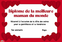 Diplôme de la meilleure maman - Fête des mères : 5ème, 6ème, 7ème Harmos - PDF à imprimer