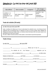 Exercice La vie à la cour de Louis XIV  - Verbes au passé simple - Voix active - Voix passive - Homonyme - Fiches cour - cours - court - Dictée préparée - A trous : 7ème Harmos - Cycle 3 - PDF à imprimer