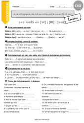 Comment orthographier des mots qui contiennent les sons en [ill] ,[oi] ,[eur] - Exercices avec correction : 7ème Harmos - PDF à imprimer