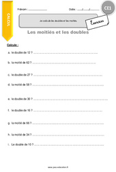 Je calcule les doubles et les moitiés - Exercices avec correction : 4ème Harmos - PDF à imprimer